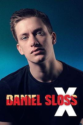 丹尼尔&middot;斯洛斯：XDanielSloss:X